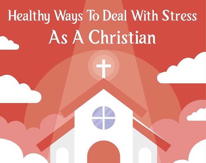 healthy-ways-to-deal-with-stress-as-a-christian-an-infographic